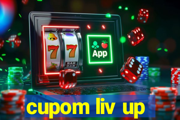 cupom liv up